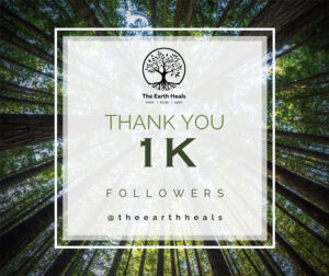 The Earth Heals - 1k Follower Thank You
